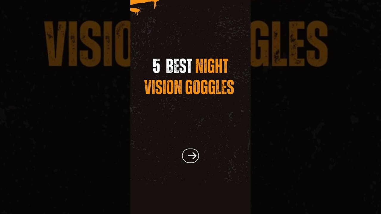Best Night Vision Goggles 