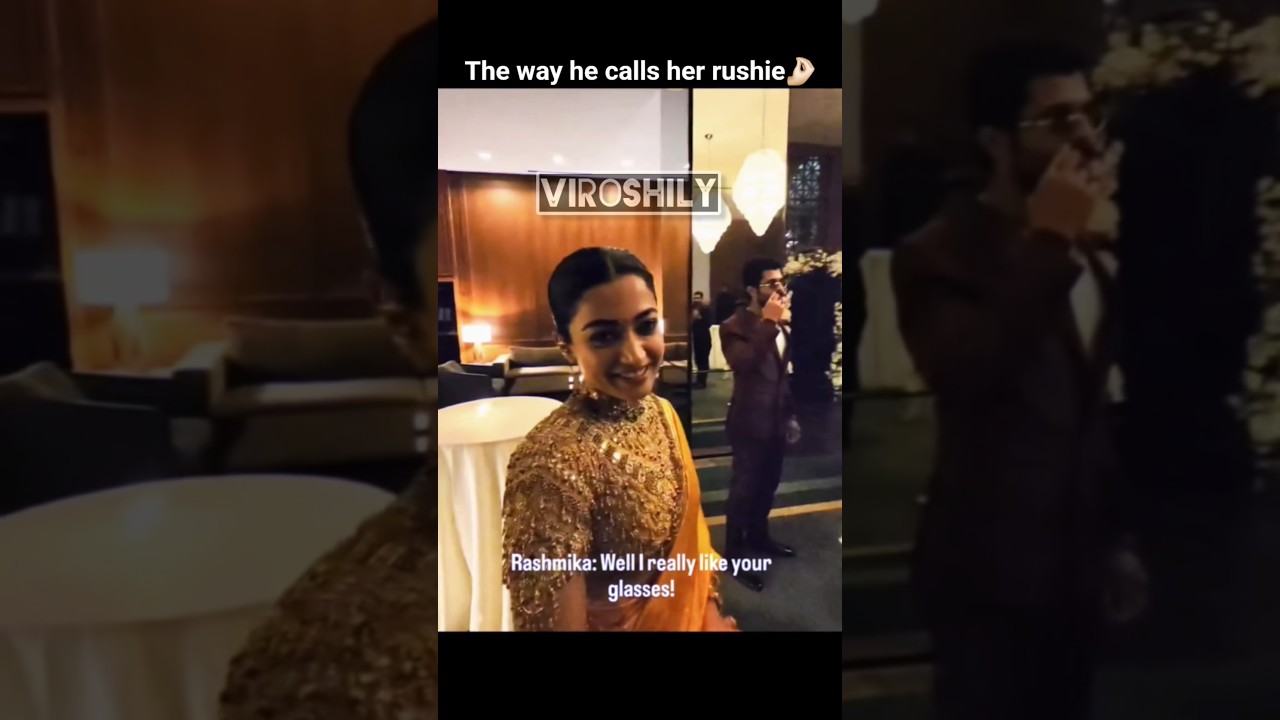 The way he calls her Rushie🥹🤌🏻 #rashmikamandanna #vijaydeverakonda #virosh