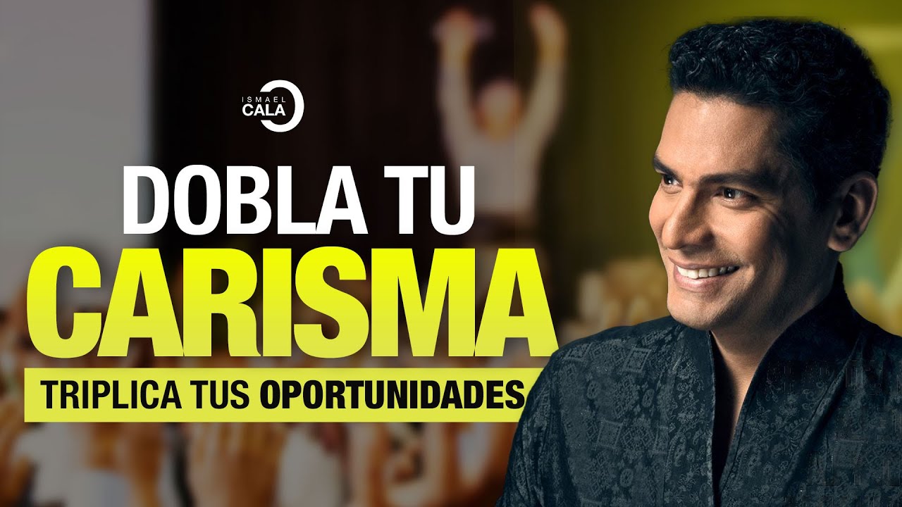 Los superpoderes del éxito: Simpatía y carisma en el trabajo | Ismael Cala