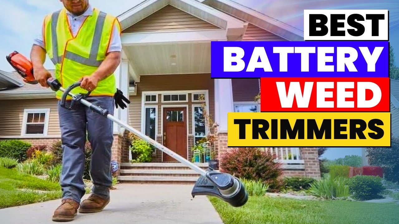 The 6 Best Battery Weed Trimmers of 2026 | Top 6 Best Battery Powered Weed Eaters You Can Buy!