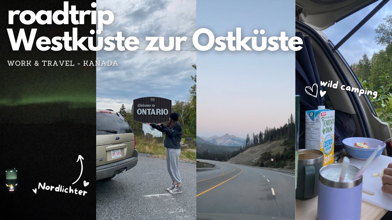 Beginn des roadtrips - auf ins Abenteuer :) // WORK & TRAVEL Kanada 🚐🇨🇦