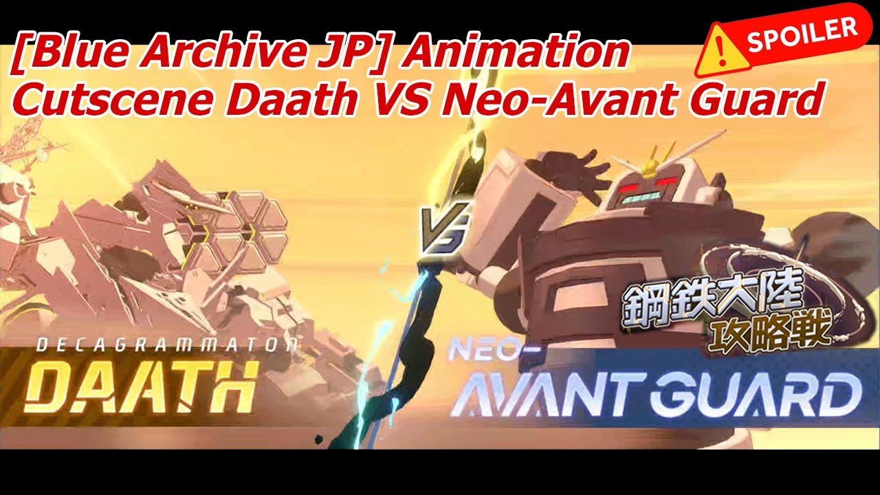 【Blue Archive JP】 Spoiler Cutscene Daath VS Neo Avant Guard - Steel Continent Conquest #bluearchive