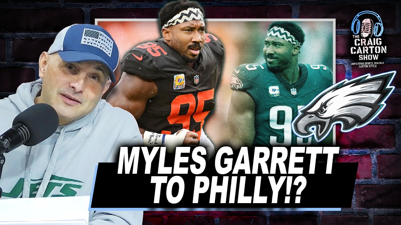 NFL RUMORS: Myles Garrett to the Eagles!?