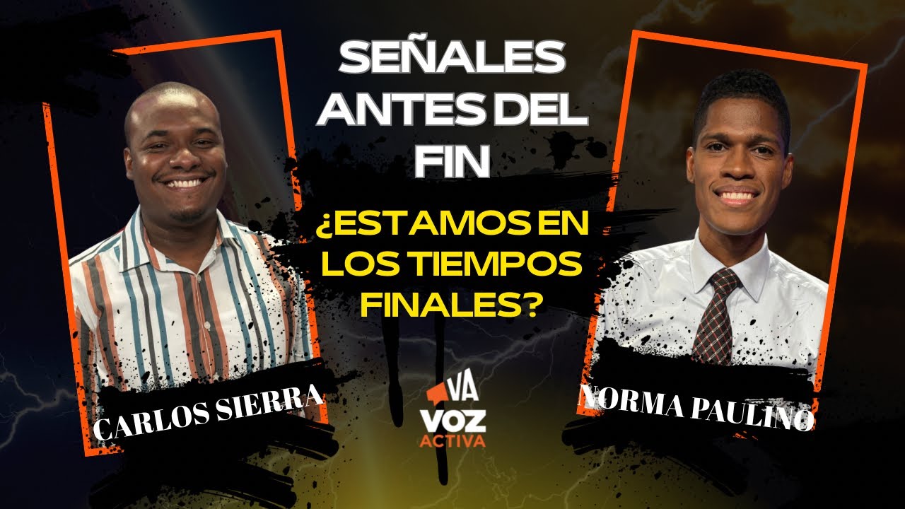 SEÑALES ANTES DEL FIN / Norman Paulino y Carlos Sierra