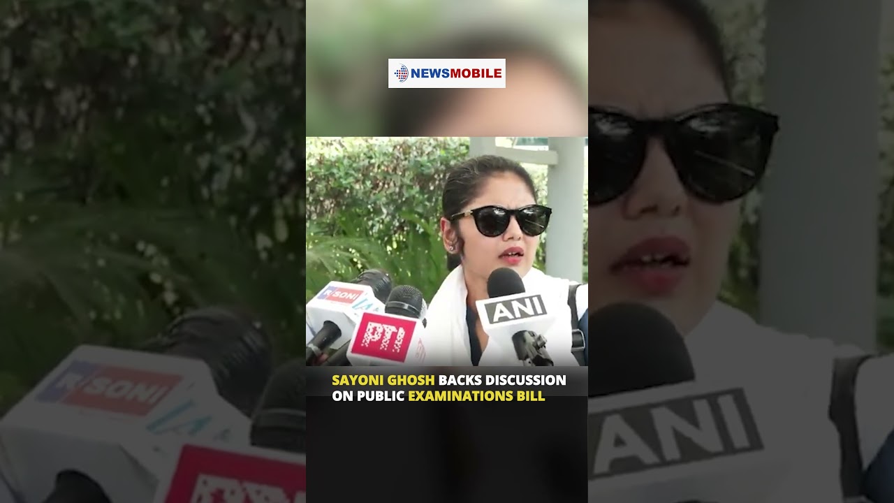 Sayoni Ghosh Backs Discussion on Public Examinations Bill