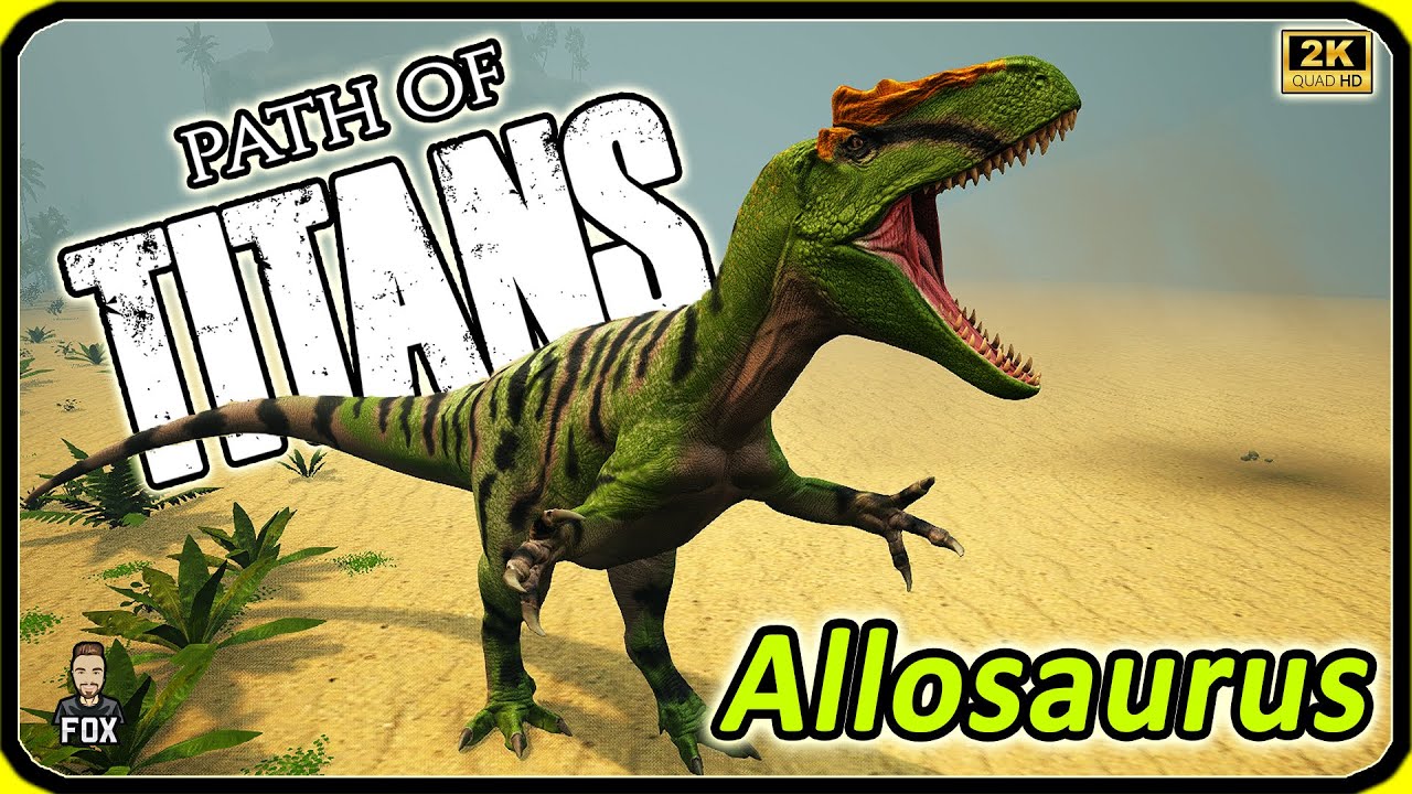 محاكي الديناصورات allosaurus (27#) | Path Of Titans
