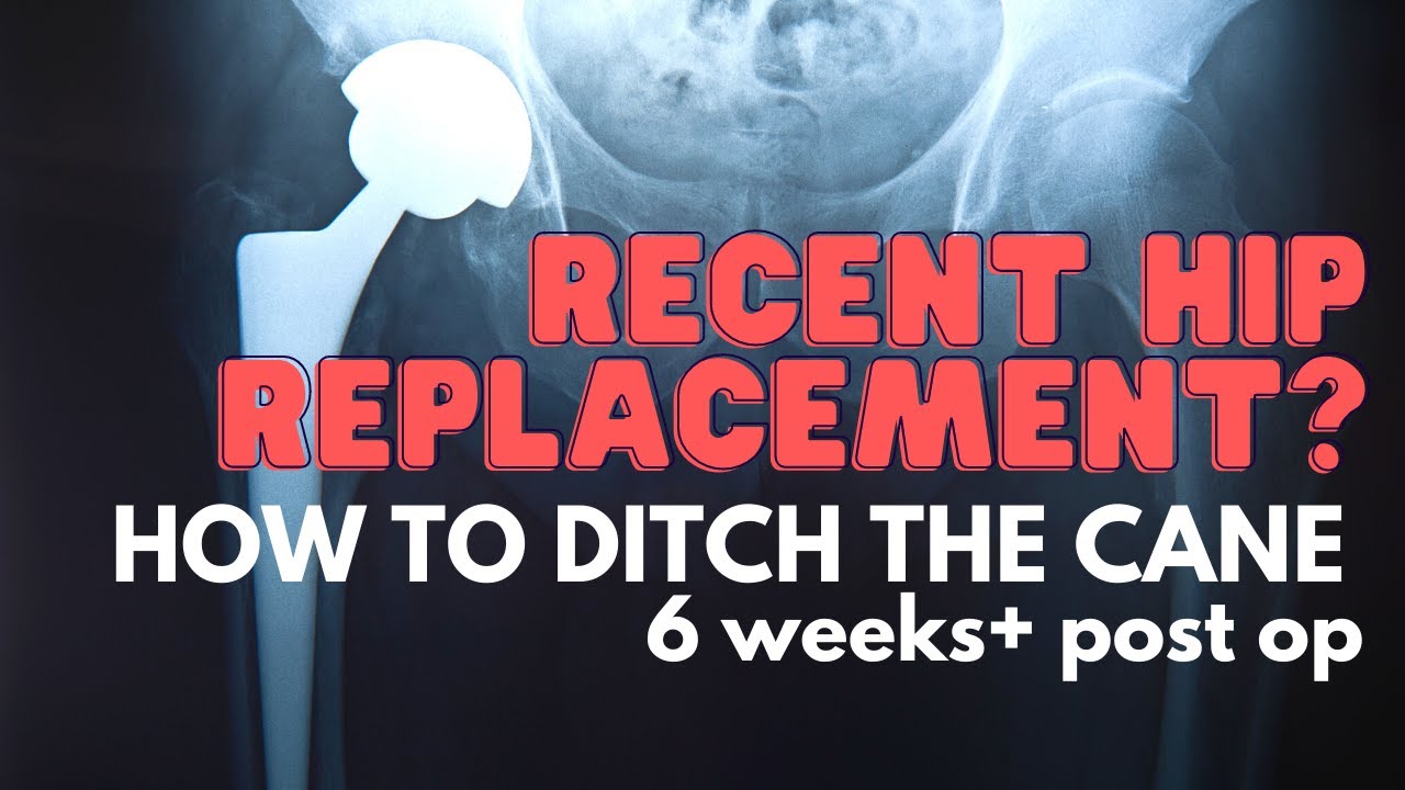 Hip replacement post op 6 weeks & beyond | Ditch the Cane! | Dr Alyssa Kuhn