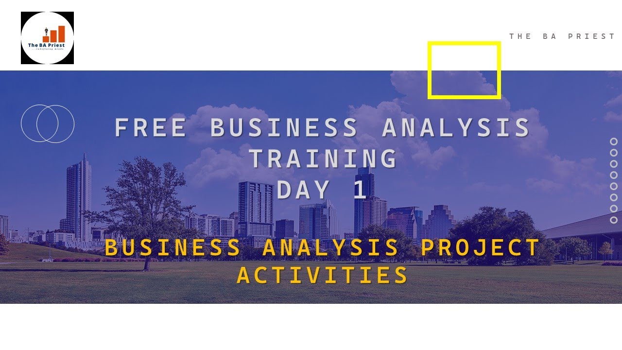 Free Business Analysis Training - Day 1