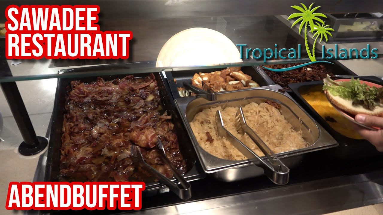 Tropical Islands - Abendbuffet im Sawadee Restaurant (Auswahl 2025) inkl. Refresh & Refill Station