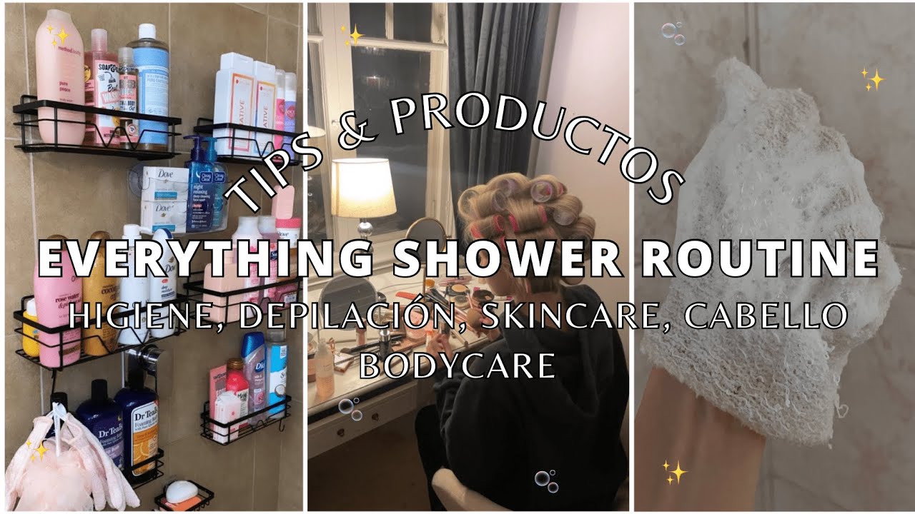 EVERYTHING SHOWER ROUTINE (actualizada) | productos & tips✨🚿☀️