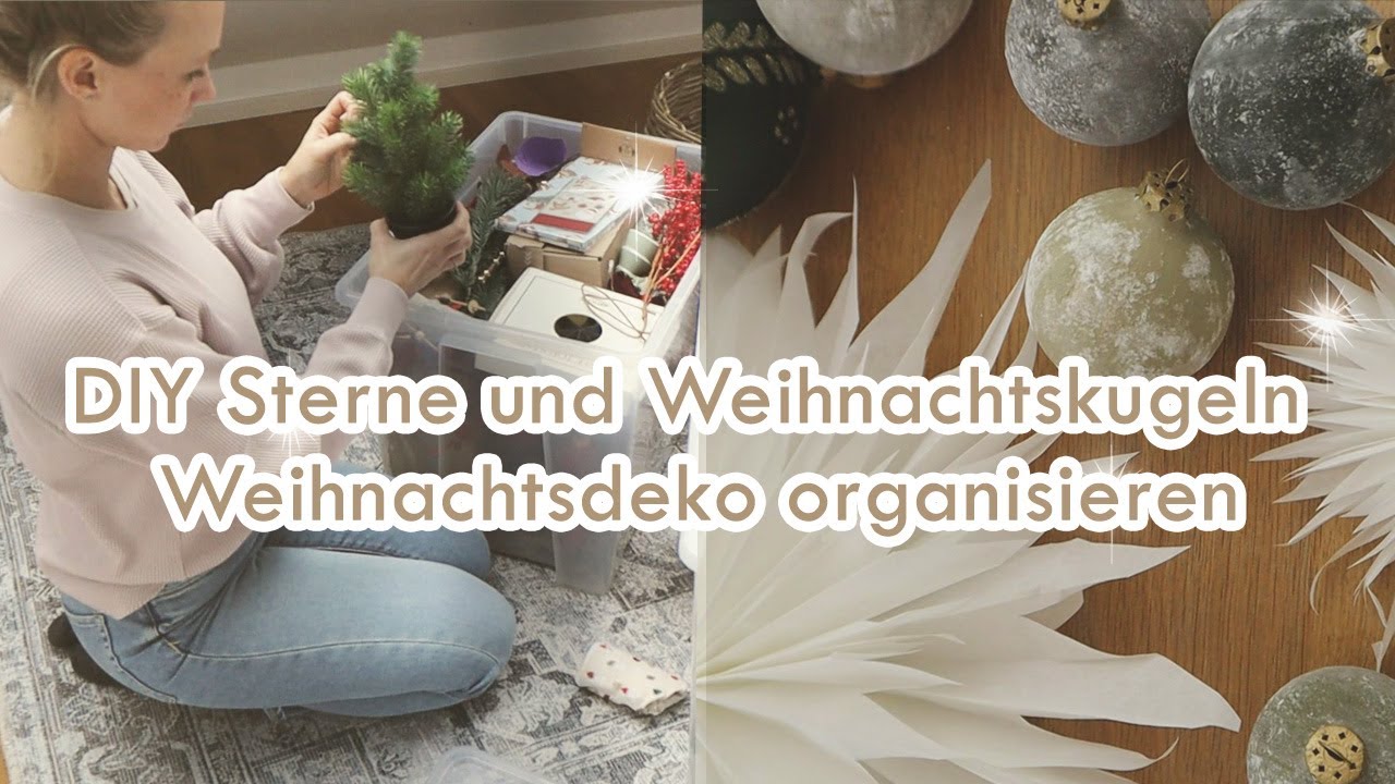 ✨ Weihnachtsdeko selber machen | Sterne und Weihnachtskugeln 🎄Weihnachtsdeko organisieren