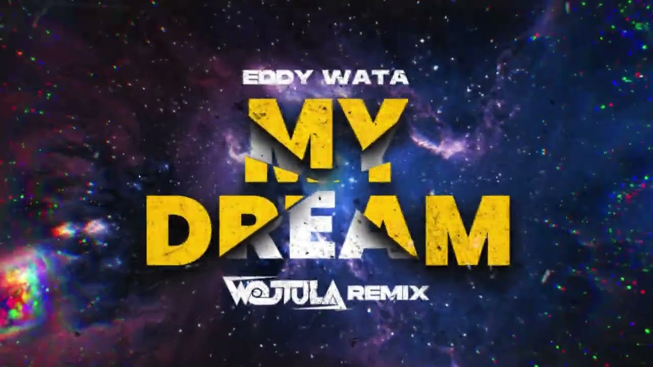 Eddy Wata - My Dream (WOJTULA REMIX)