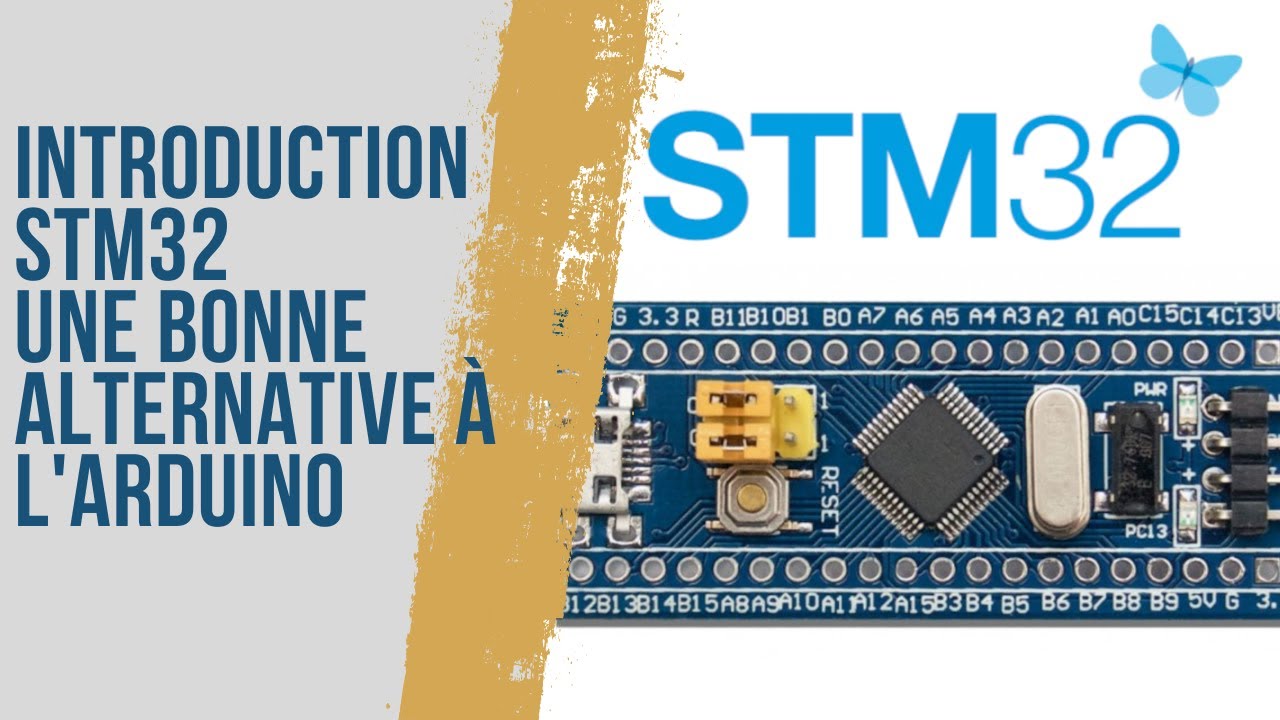 Introduction &agrave; la carte STM32 une bonne alternative &agrave; l'Arduino | STM32 #1