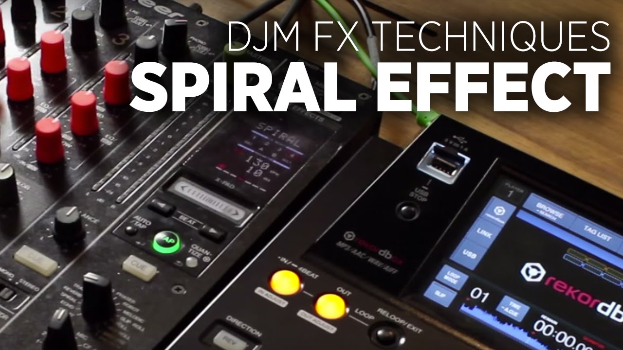 Учебное пособие по эффектам DJM-900: Spiral Beat FX