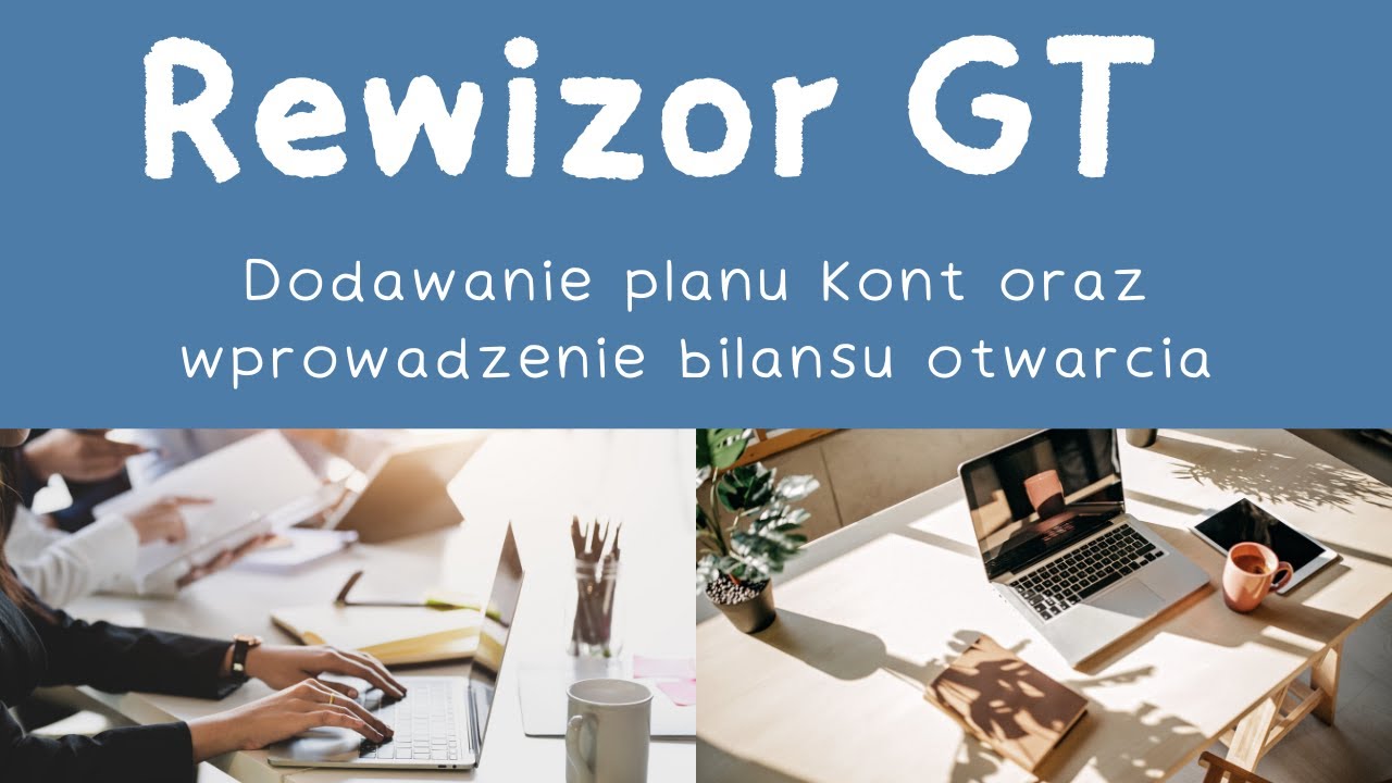 Rewizor GT || Dodawanie planu kont, wprowadzenie bilansu otwarcia