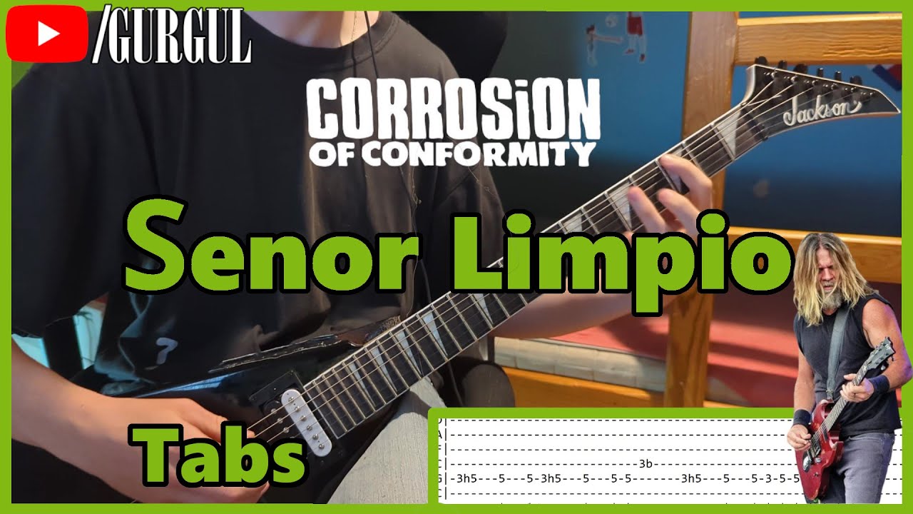 Corrosion Of Conformity - Senor Limpio | Guitar Cover with Tabs
