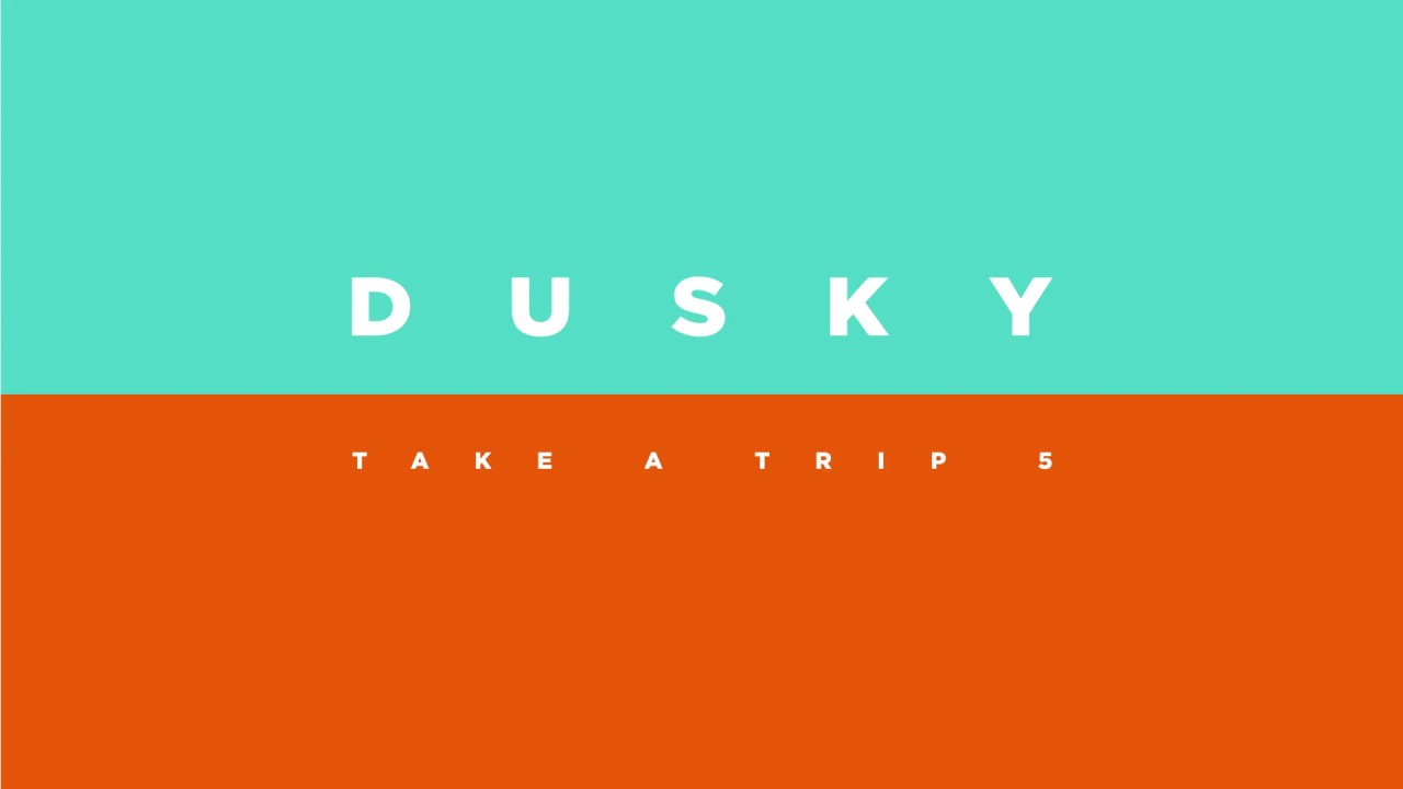 Dusky - Take A Trip 5 - Part 1