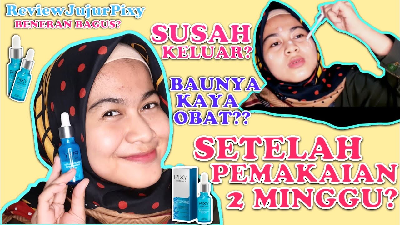 REVIEW SERUM PIXY WHITE AQUA! BAGUS ATAU ENGGA? kita Review jujur yaa...
