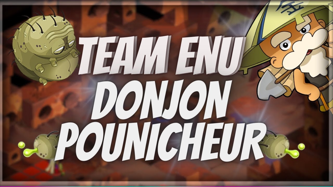 TEAM ENU - DONJON POUNICHEUR [OMBRE]