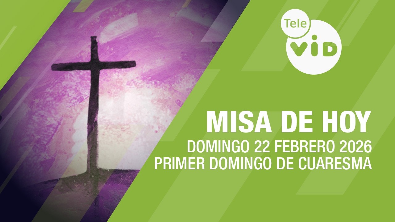 Misa de hoy ⛪ Domingo 22 Febrero de 2026, Primer Domingo de Cuaresma | Tele VID