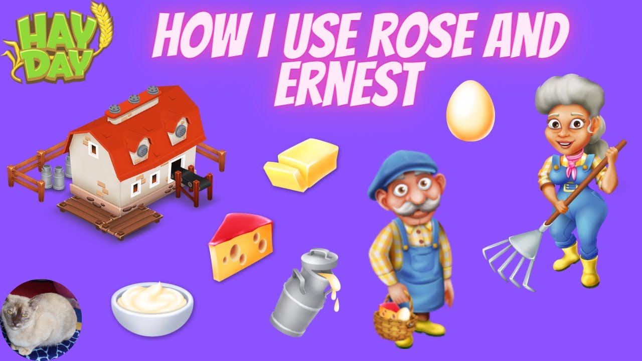 How I use Rose and Ernest | Hay Day