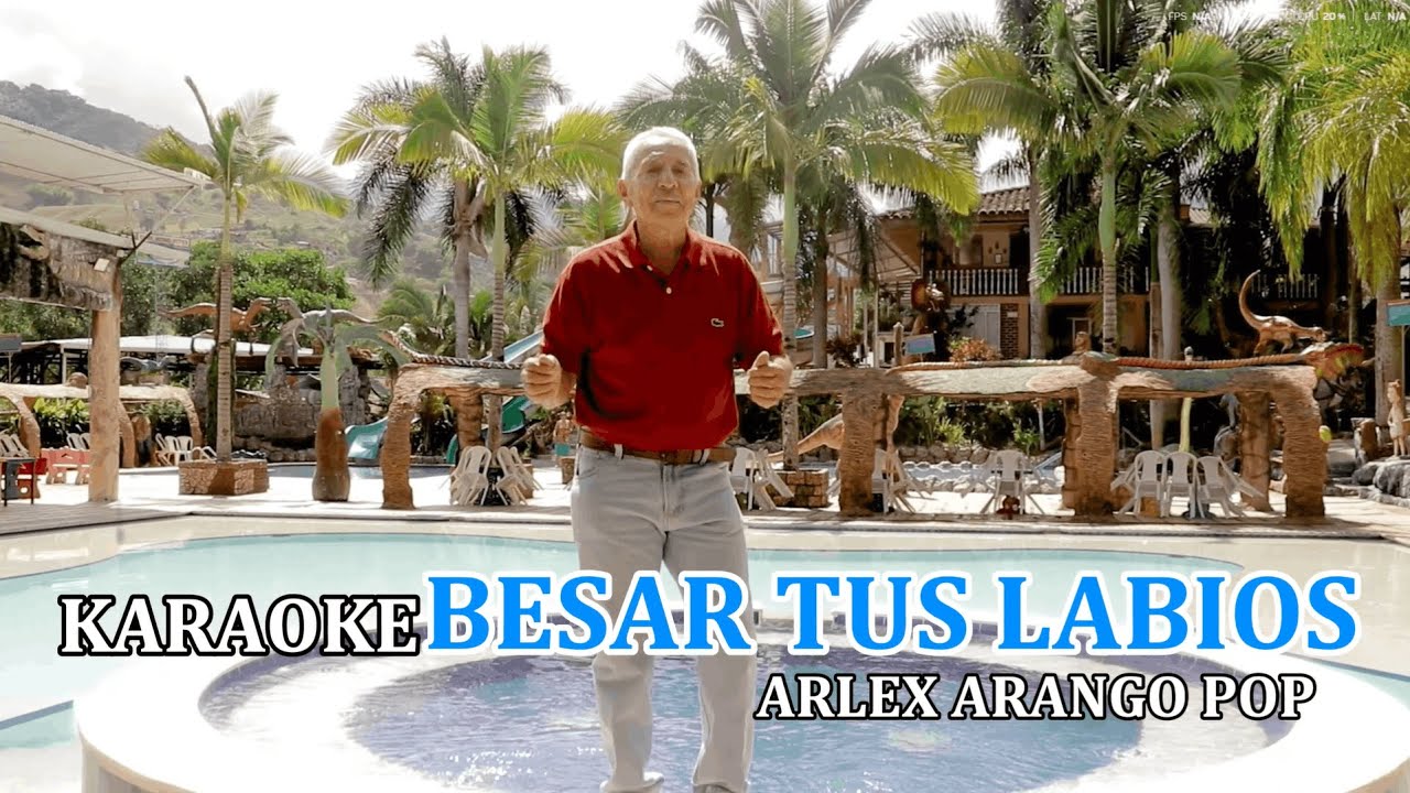 KARAOKE- BESAR TUS LABIOS - ARLEX ARANGO POPULAR