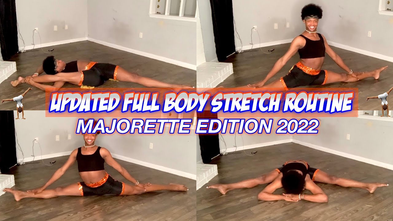*UPDATED* STRETCHES TO HELP YOU BECOME A FLEXIBLE MAJORETTE DANCER 2022