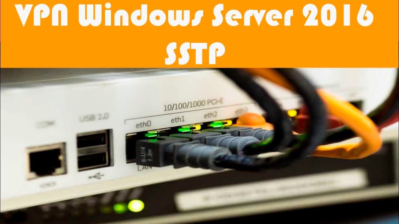 Servidor VPN Windows Server 2016 e Cliente VPN Windows 10 SSTP