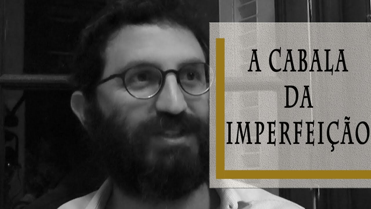 A Cabala da Imperfeição - Rabino Dudu