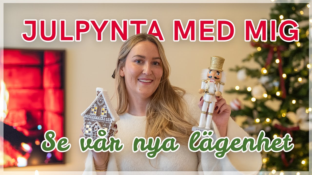 JULPYNTA MED MIG! +se vår lägenhet 👀