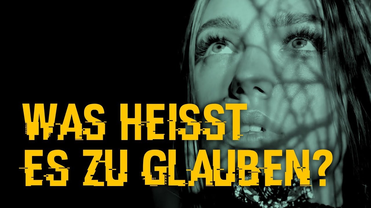 Was bedeutet Glaube? Glaube.Leben.