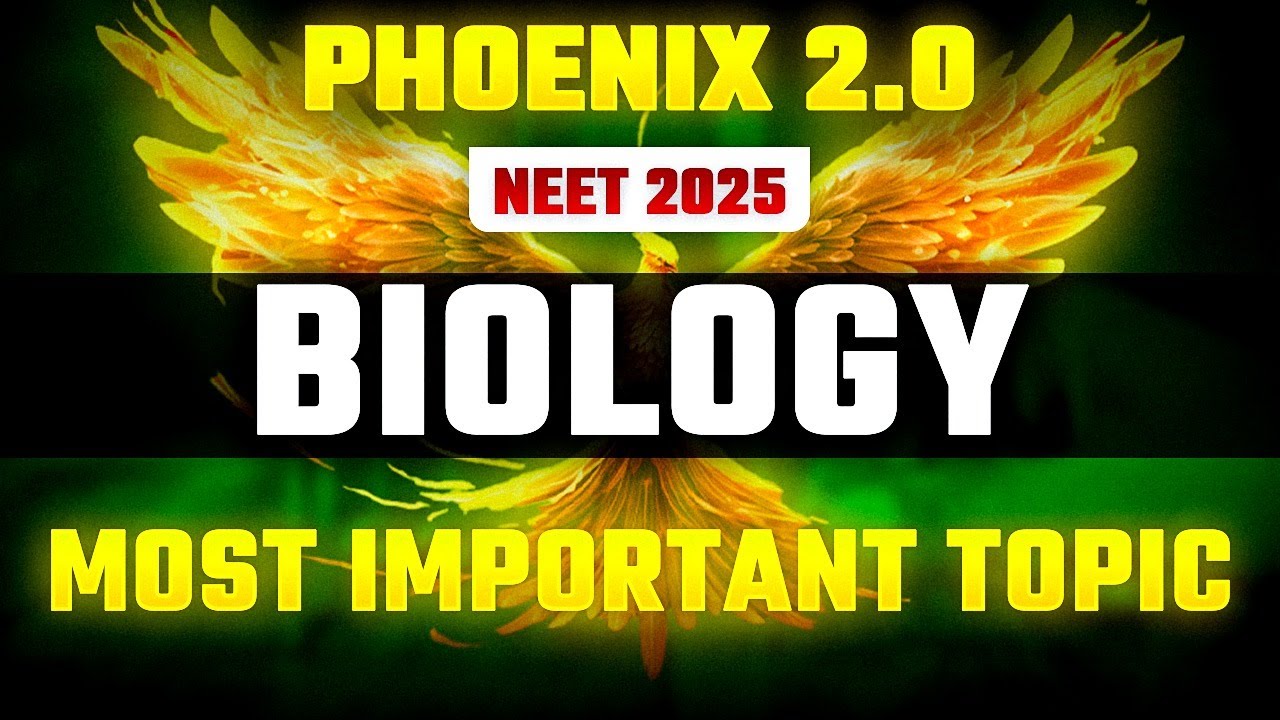 Phoenix 2.0: Biology Most Important Video for NEET 2025 | Unacademy NEET