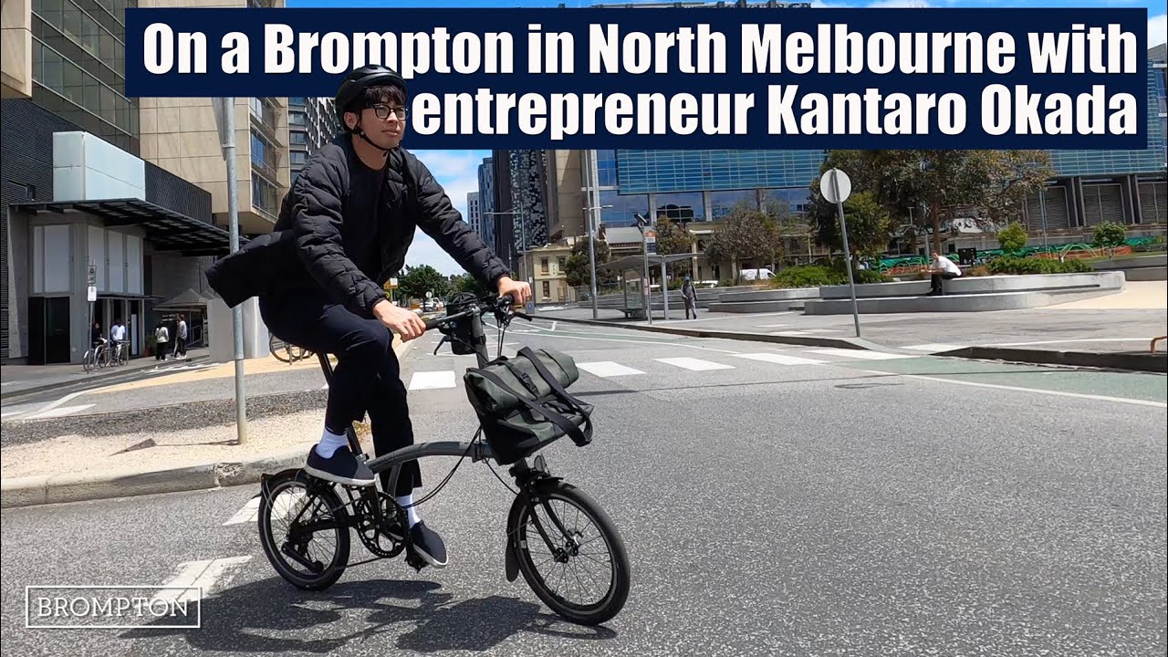 On a Brompton in North Melbourne with entrepreneur Kantaro Okada
