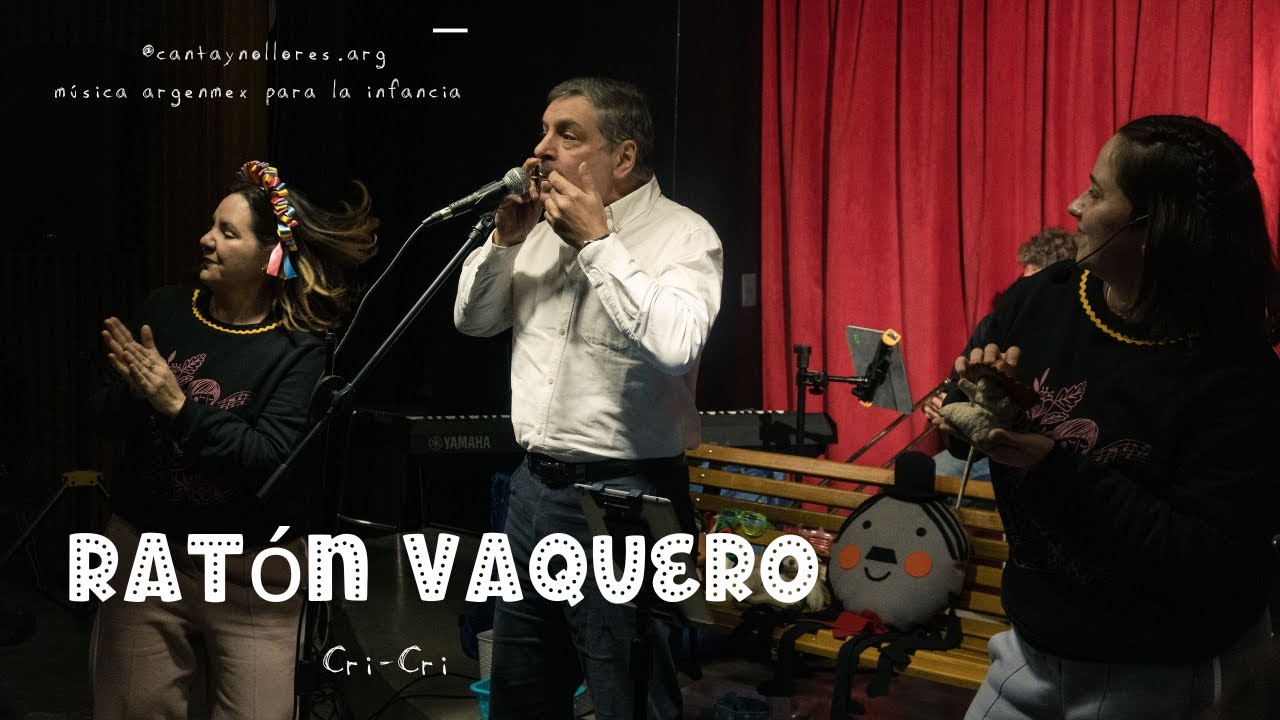 Canta y No Llores - El Ratón Vaquero (CRICRI)