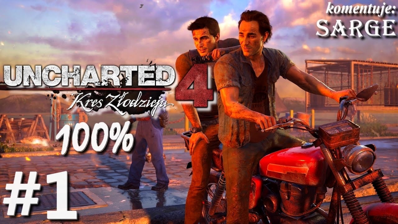 Zagrajmy w Uncharted 4: Kres Złodzieja (100%) odc. 1 - Zwieńczenie historii Nathana Drake'a