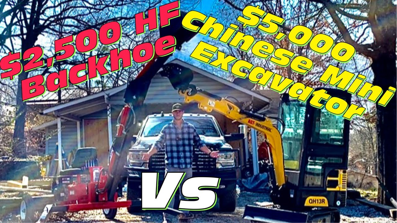Chinese Mini Excavator Vs. Harbor Freight Backhoe. Which Should You Buy?