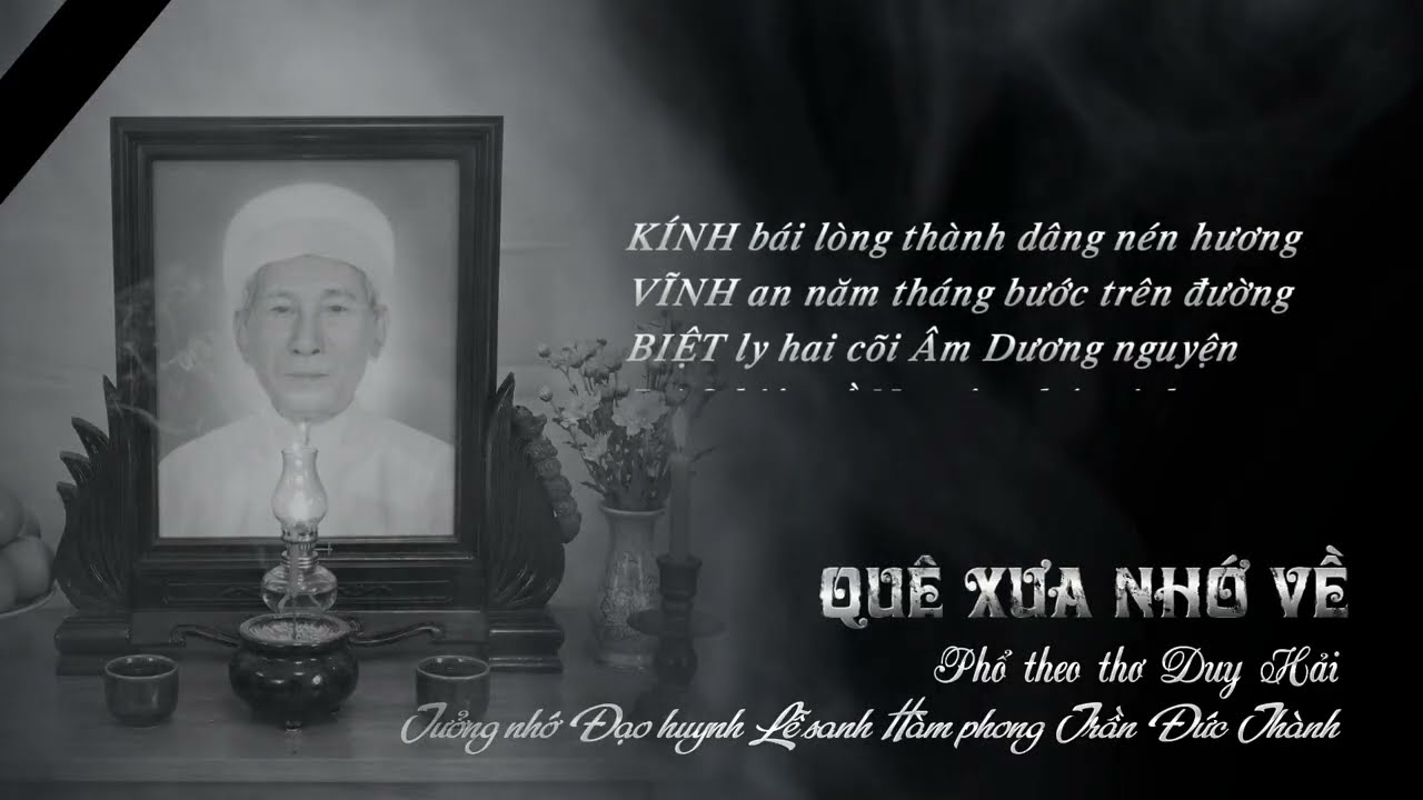 Tưởng nhớ Lễ sanh hàm phong Trần Đức Thành | Phổ nhạc theo thơ Duy Hải