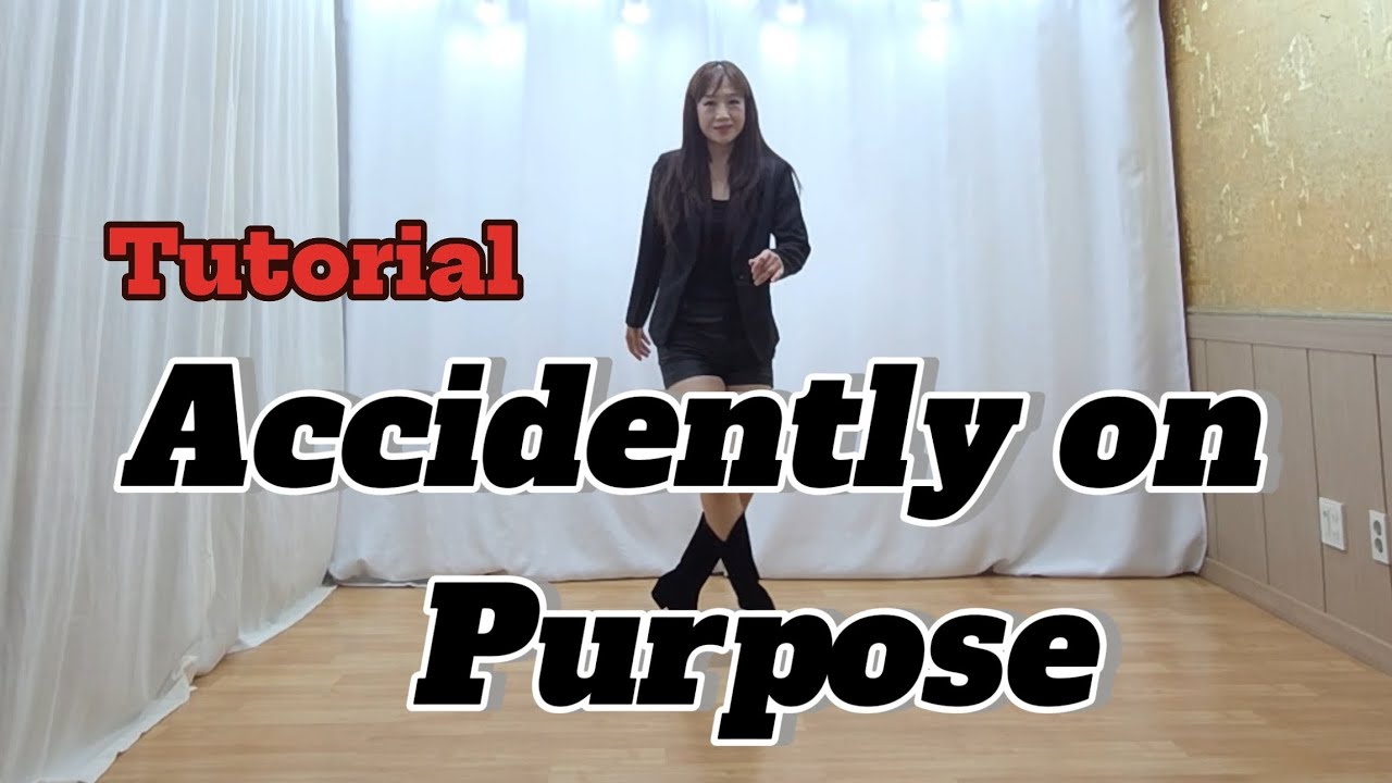 #Accidently on Purpose #Linedance #Tutorial #설명영상 #초중급라인댄스 #엑시덴틀리 온 퍼퍼스 라인댄스 