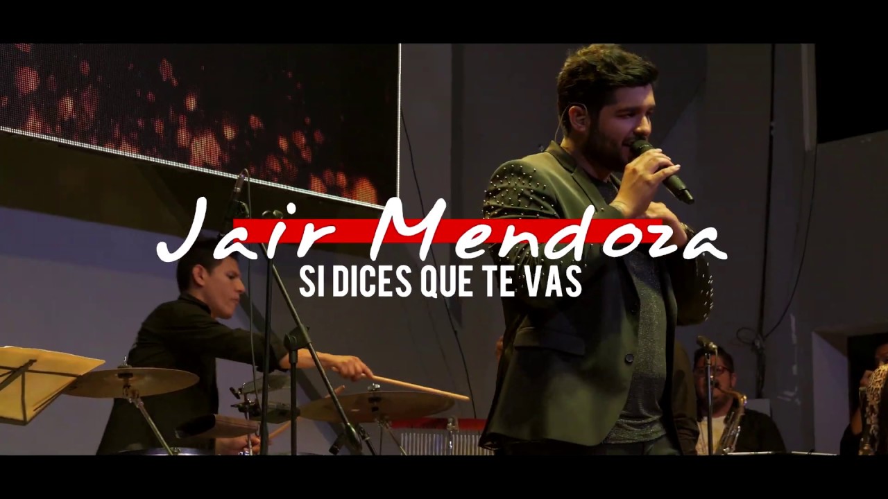 Si Dices Que Te Vas - Jair Mendoza y Orq. / Live Session 2019