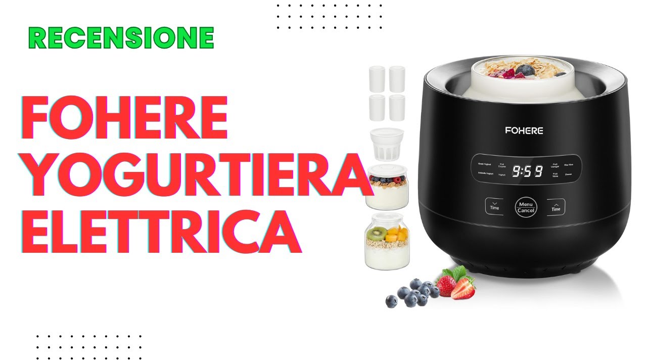 FOHERE Yogurtiera Elettrica con Vasetti XXL Recensione