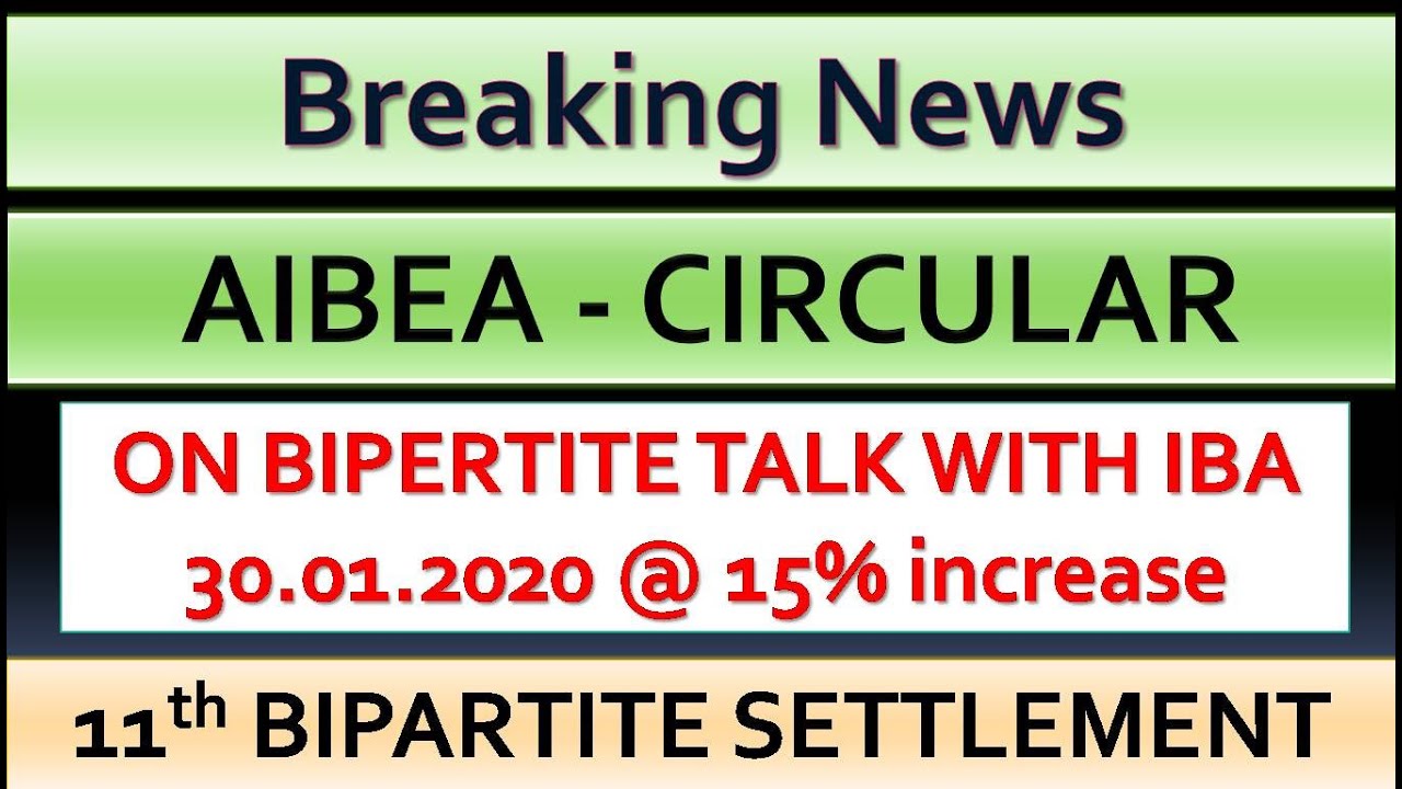 AIBEA LATEST CIRCULAR ON BPS TALK WITH IBA @15% FULL DETAILS
