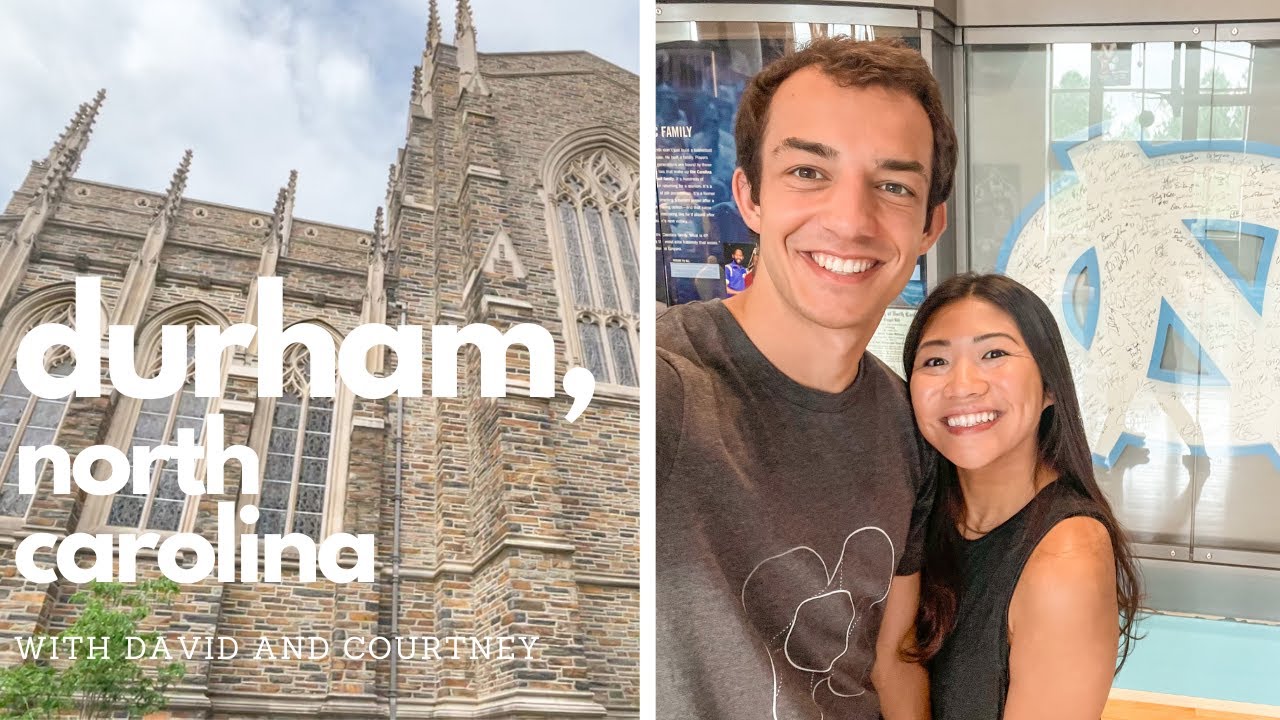 UNC Chapel Hill & Duke University | with David and Courtney