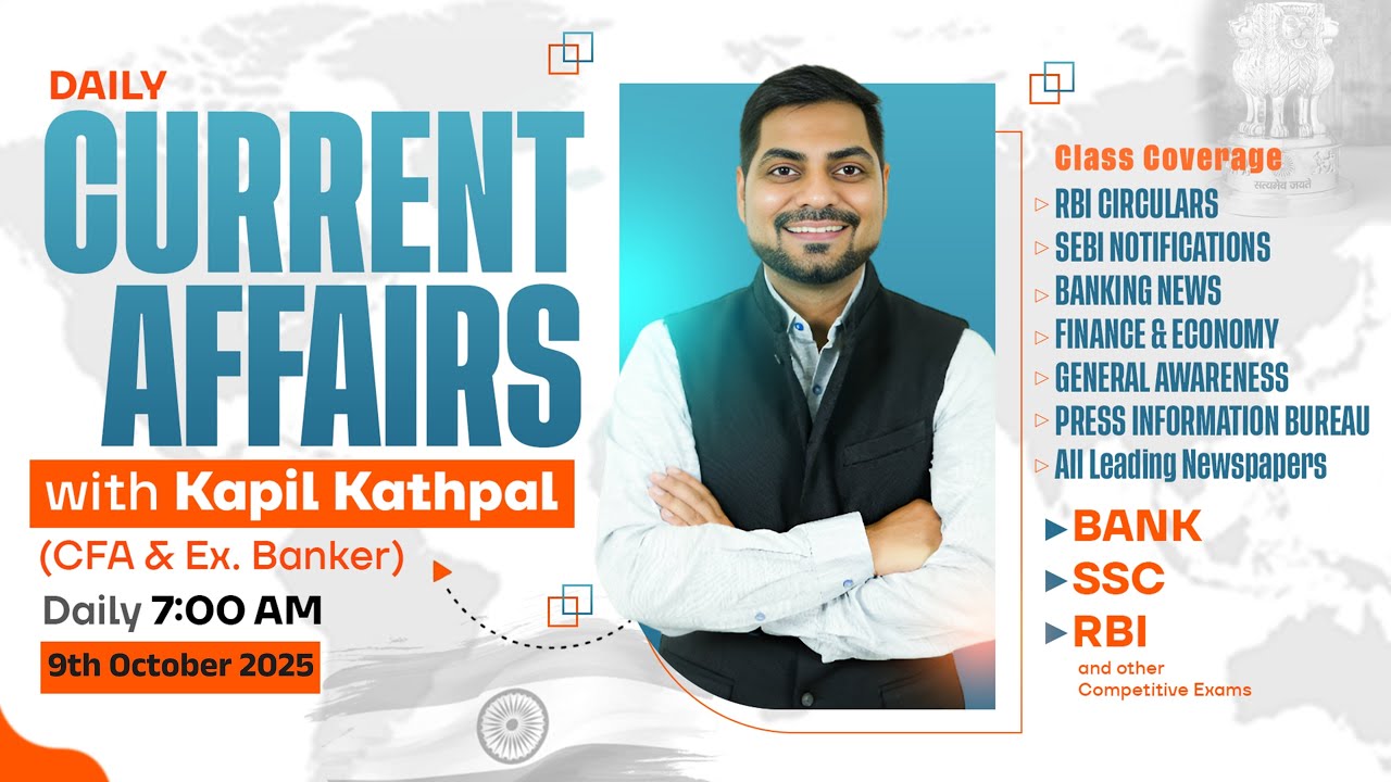 9th October 2025 Daily Current Affairs | IBPS, SBI & All Bank Exams Current Affairs | Kapil Kathpal