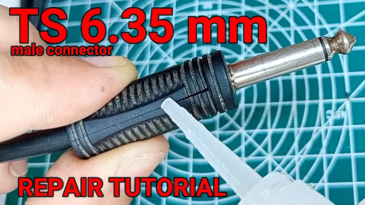 TS 6.35 mm MALE CONNECTOR REPAIR TUTORIAL