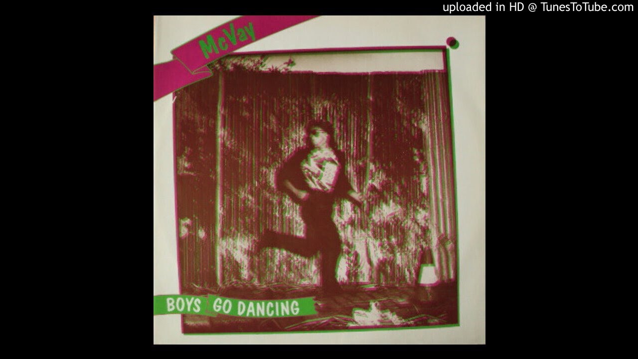 McVey - Boys Go Dancing (Extended Version) (1984)