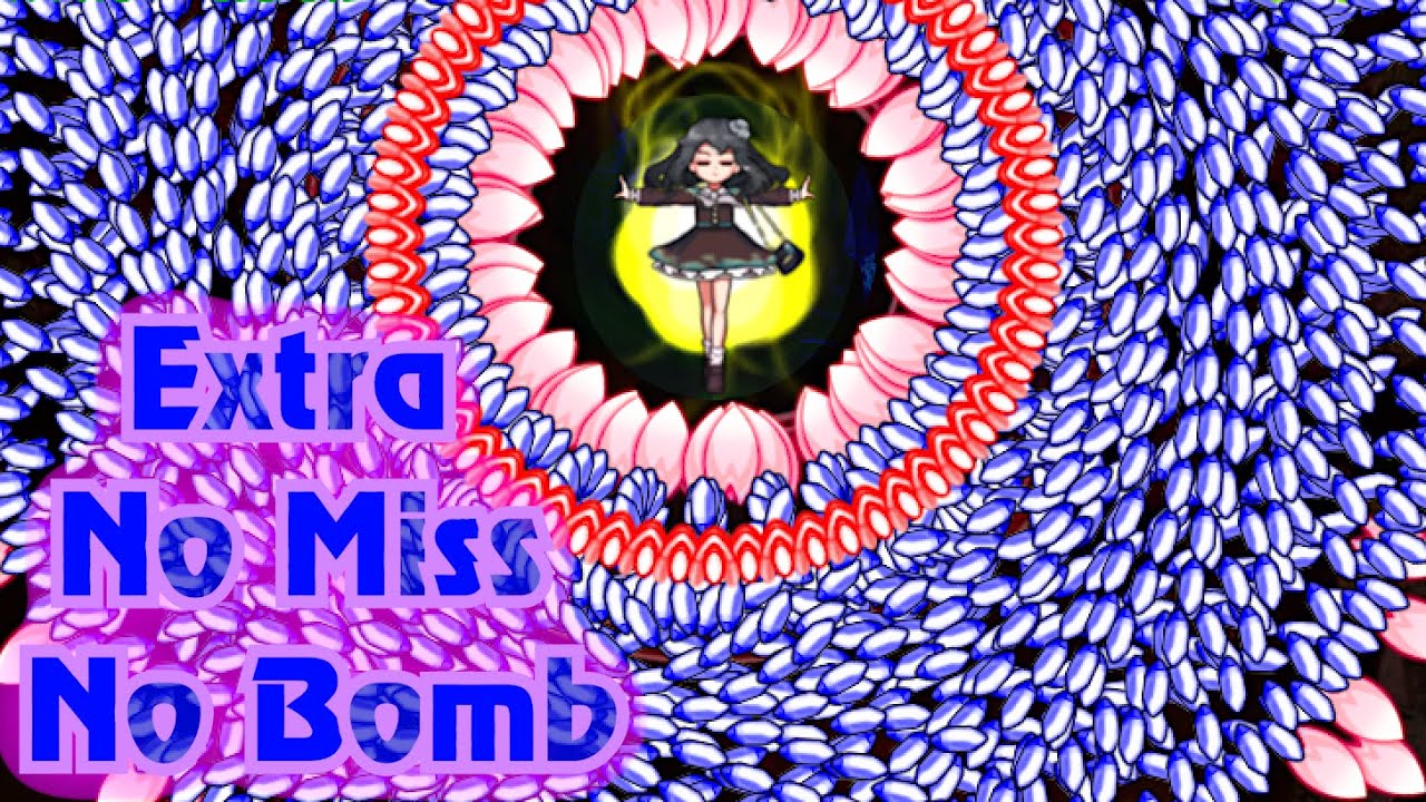 东方祈华梦 ~ Elegant Impermanence of Sakura - Extra No Miss No Bomb