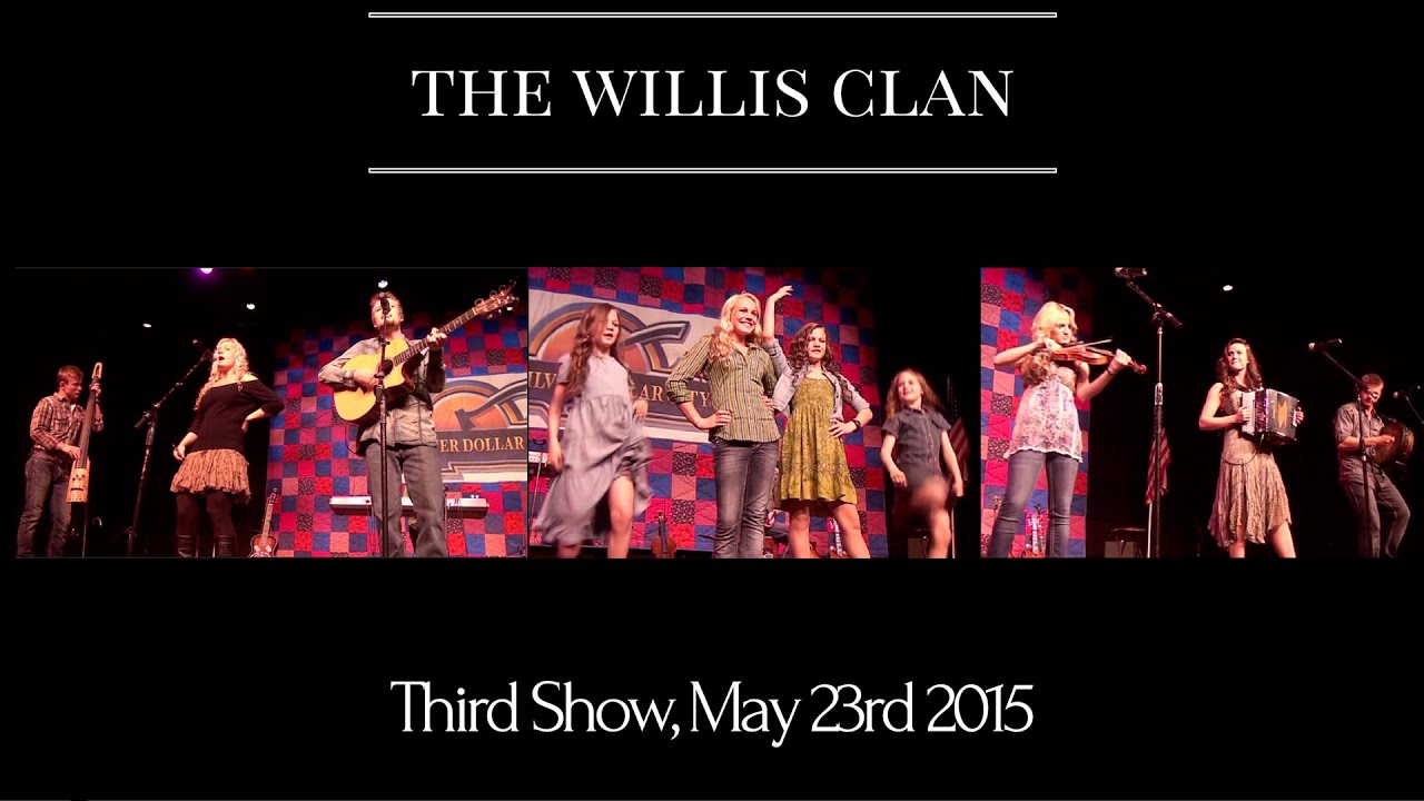 The Willis Clan | Third Show, May 23rd 2015 | Branson, MO