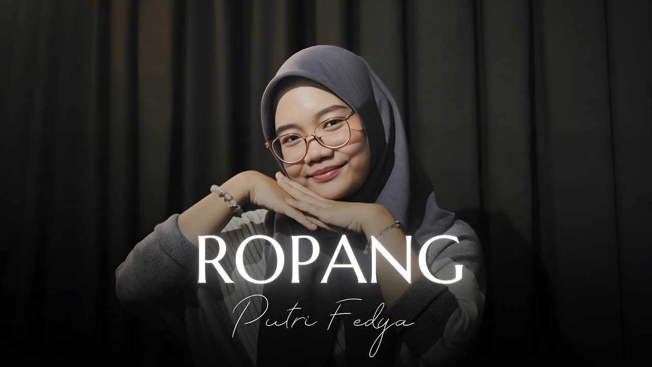 ROPANG - DENNY CAKNAN X NDX AKA || Cover By PUTRI FEDYA