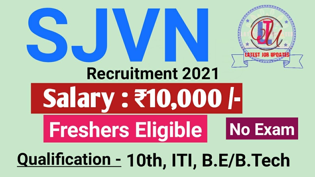 SJVN Apprentice Recruitment 2021 | Salary ₹10,000 | Final Year Eligible | No Exam