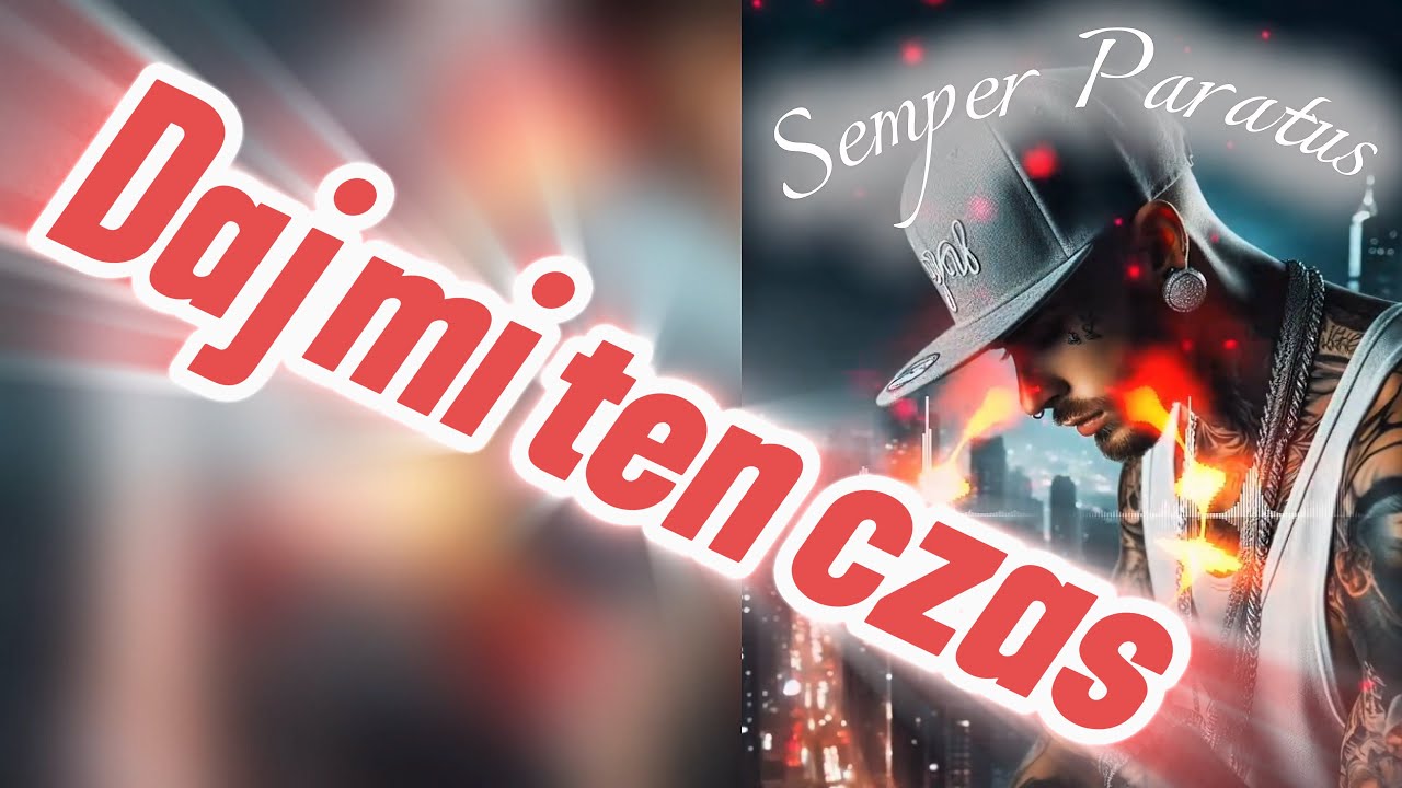 Semper Paratus -Daj mi ten czas 